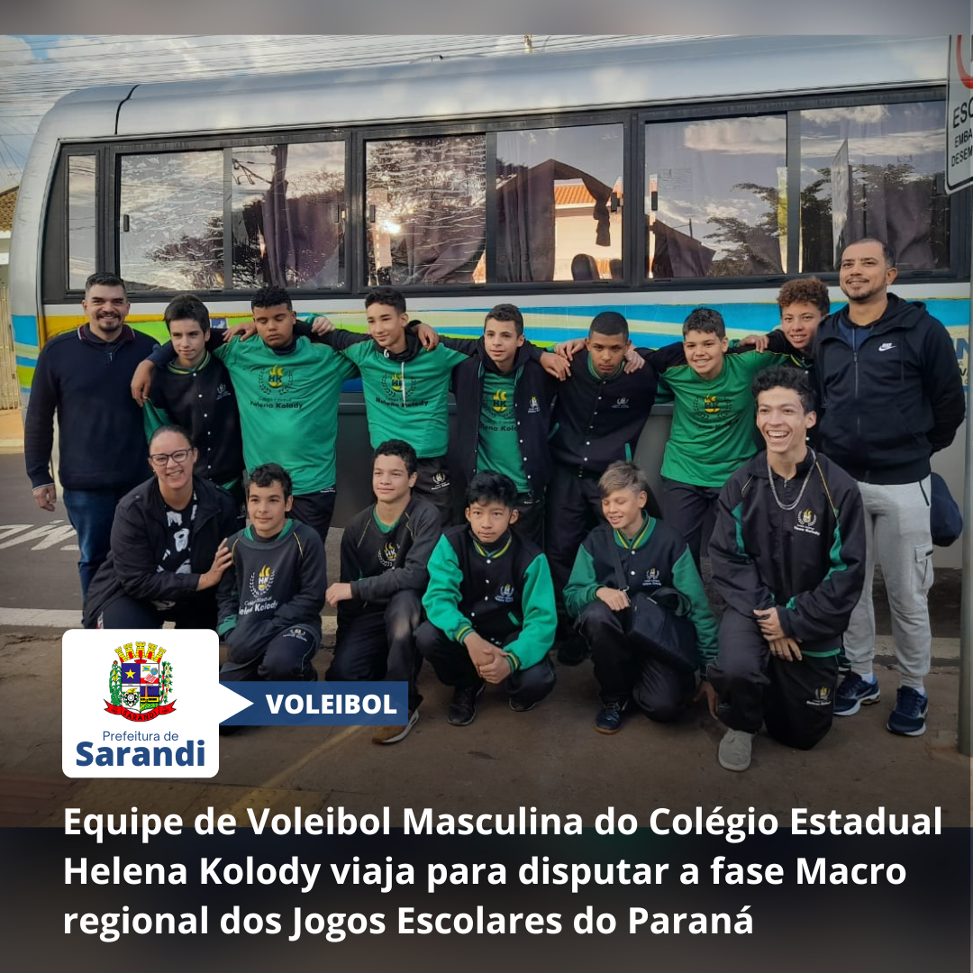Equipe de Voleibol Masculina do Colégio Estadual Helena Kolody viaja para disputar a fase Macro regional dos Jogos Escolares do Paraná